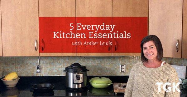 5 Everyday Kitchen Essentials for the Amateur Chef