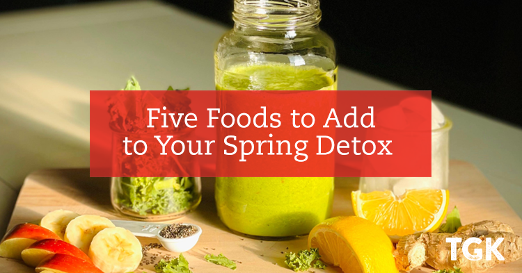 Five Foods to Add to Your Spring Detox