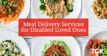 Meal Delivery Services for Disabled Loved Ones