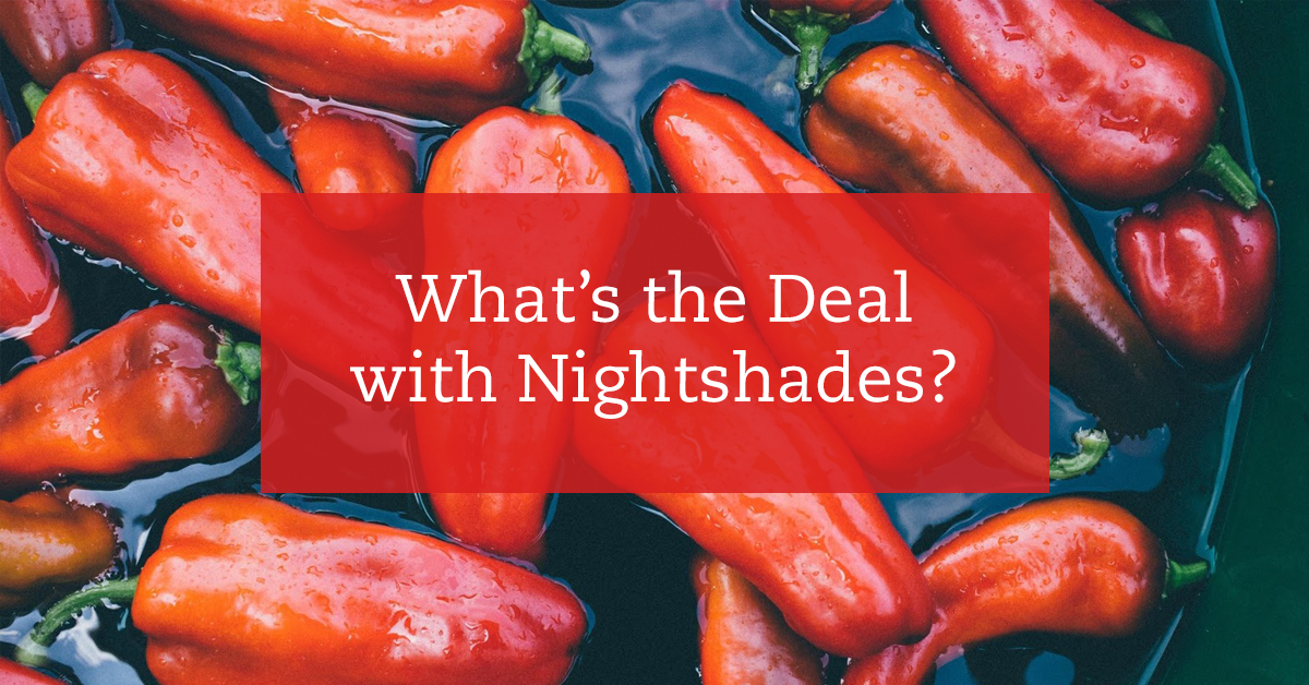 What's the Deal with Nightshades?