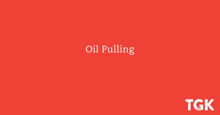 Oil Pulling