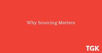 Why Sourcing Matters