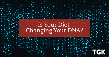 Is Your Diet Changing Your DNA?